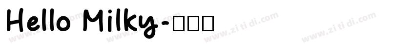 Hello Milky字体转换